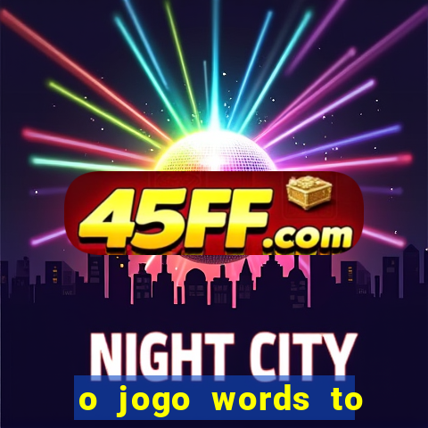 o jogo words to win paga mesmo